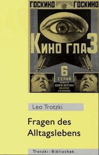 Fragen des Alltagslebens - Leo Trotzki - ebook