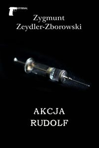 Akcja Rudolf - Zygmunt Zeydler-Zborowski - audiobook + książka