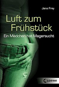 Luft zum Frühstück - Frey Jana - ebook