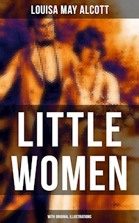 LITTLE WOMEN (With Original Illustrations) - Louisa May Alcott - ebook
