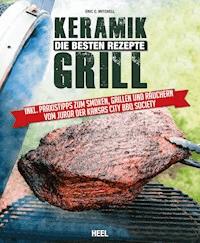 Keramikgrill - Eric C. Mitchell - ebook