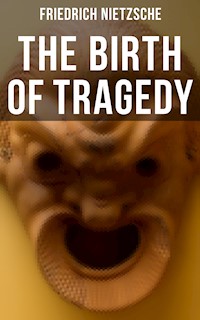 The Birth of Tragedy - Friedrich Nietzsche - ebook