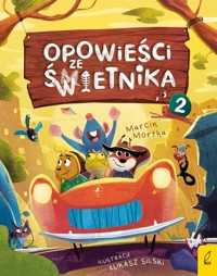 Opowieści ze Świetnika Tom 2 - Marcin Mortka - książka