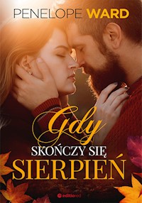 Gdy skończy się sierpień - Penelope Ward - ebook + audiobook + książka
