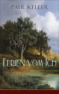 Ferien vom Ich - Paul Keller - ebook