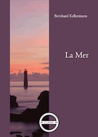 La Mer - Bernhard Kellermann - ebook
