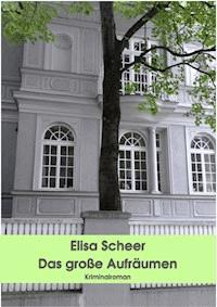 Das große Aufräumen - Elisa Scheer - ebook