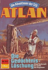 Atlan 613: Die Gedächtnis-Löschung - Peter Griese - ebook