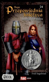 Przepowiednia księżyca (24). Intrygi i władza - Frid Ingulstad - ebook