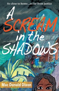 A Scream in the Shadows - Mac Donald Dixon - ebook