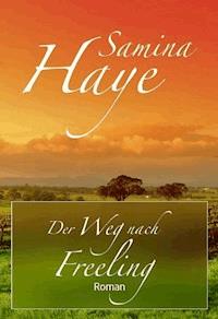 Der Weg nach Freeling - Samina Haye - ebook