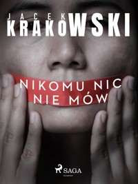 Detektyw Laura Sawicka. Nikomu nic nie mów - Jacek Krakowski - ebook