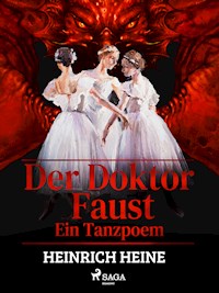 Der Doktor Faust - Ein Tanzpoem - Heinrich Heine - ebook