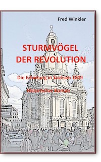 Sturmvögel der Revolution - Fred Winkler - ebook