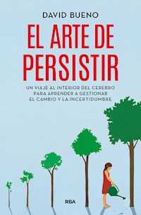 El arte de persistir - David Bueno - ebook