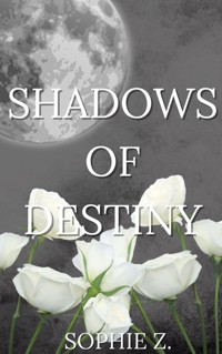 Shadows of Destiny - Sophie Z. - ebook