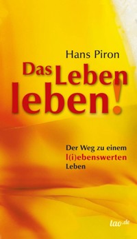 Das LEBEN leben! - Hans Piron - ebook