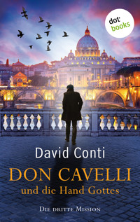 Don Cavelli und die Hand Gottes: Die dritte Mission - David Conti - ebook