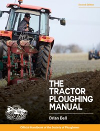 Tractor Ploughing Manual, The, 2nd Edition - Brian Bell - ebook