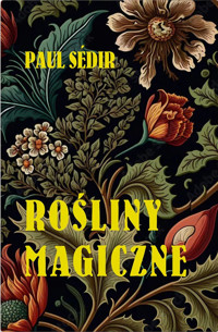 Rośliny Magiczne - Paul Sédir - książka