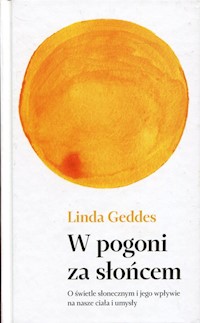 W pogoni za słońcem - Linda Geddes - książka