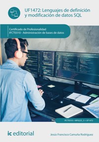 Lenguajes de definición y modificación de datos SQL. IFCT0310 - Jesús Francisco Camuña Rodríguez - ebook