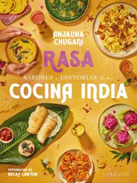 Sabores e historias de mi cocina india. Rasa - Anjalina Chugani - ebook