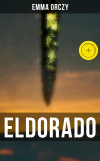 ELDORADO - Emma Orczy - ebook