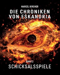 Die Chroniken von Eskandria - Marcel Kircher - ebook