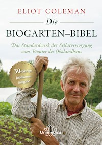 Die Biogarten-Bibel - Eliot Coleman - ebook