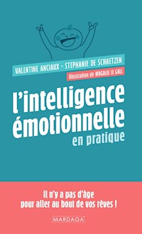 L'intelligence émotionnelle en pratique - Stéphanie de Schaetzen - ebook