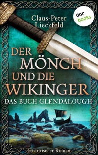 Der Mönch und die Wikinger - Das Buch Glendalough - Claus-Peter Lieckfeld - ebook