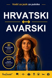 The Language Guide for Travelers - Croatian to Avar - YouGuide - ebook