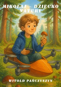 Mikołaj – dziecko natury - Pańczyszyn Witold - audiobook