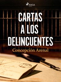 Cartas a los delincuentes - Concepción Arenal - ebook