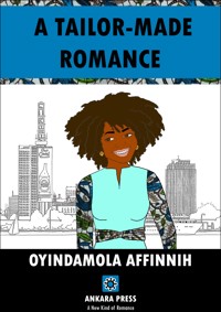 A Tailor-Made Romance - OYINDAMOLA AFFINNIH - ebook