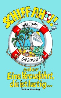 SCHIFF AHOI! - Volker Henning - ebook
