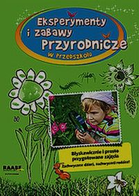 Esperymenty i zabawy przyrodnicze w przedszkolu - Iwona Brylińska - książka