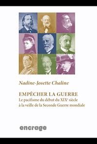 Empêcher la guerre - Nadine-Josette Chaline - ebook