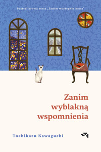 Zanim wyblakną wspomnienia - Toshikazu Kawaguchi - ebook
