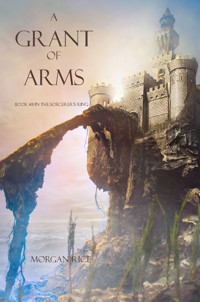 A Grant of Arms (Book #8 of the Sorcerer's Ring) - Rice Morgan - ebook