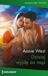 Dzisiaj wyjdę za mąż - Annie West - ebook + książka