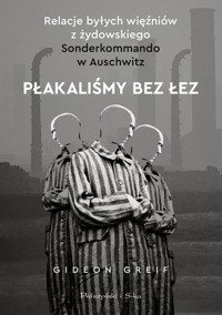 Płakaliśmy bez łez - Greif Gideon - książka