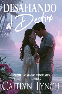 Desafiando al Destino - Caitlyn Lynch - ebook