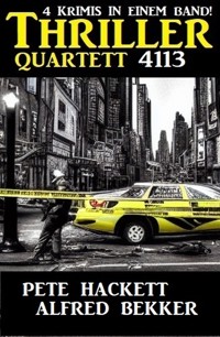 Thriller Quartett 4113 - Pete Hackett - ebook