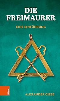 Die Freimaurer - Alexander Giese - ebook