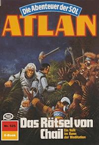 Atlan 525: Das Rätsel von Chail - Marianne Sydow - ebook