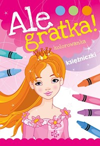 Ale gratka! Księżniczki -  - książka