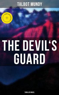 The Devil's Guard (Thriller Novel) - Talbot Mundy - ebook
