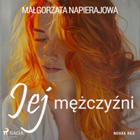 Jej mężczyźni - Małgorzata Napierajowa - ebook + audiobook + książka